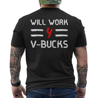 Will Work For V-Bucks Games Humor Men's T-shirt Back Print - Monsterry DE