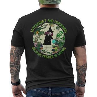 Witchcraft And Gardening Because Murder Is Wrong Men's T-shirt Back Print - Monsterry UK