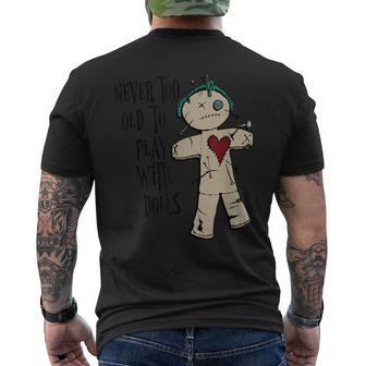 Witchcraft Voodoo You Are Never Too Old To Play With Dolls Men's T-shirt Back Print - Monsterry UK