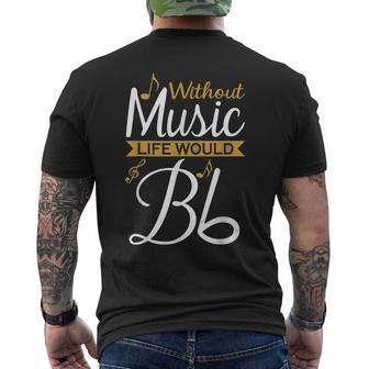 Without Music Life Would B Flat Ii Music Quotes Lover Men's T-shirt Back Print - Monsterry AU
