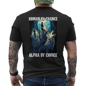 Wolf Human By Chance Alpha By Choice Men's T-shirt Back Print - Monsterry DE