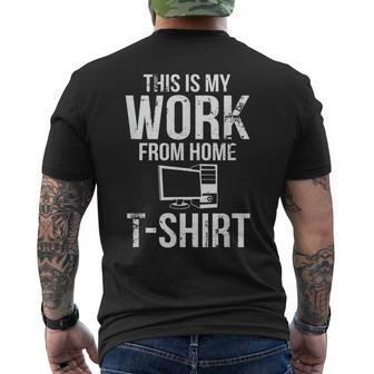 This Is My Work From Home Telecommuter Men's T-shirt Back Print - Monsterry AU