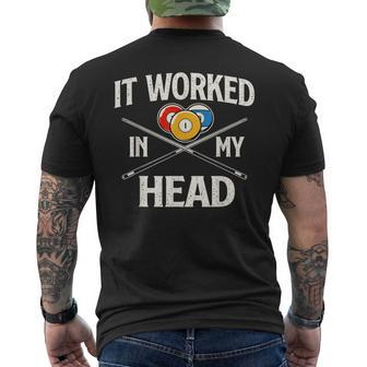 It Worked In My Head Billiard Pool Player Sports Lover Men's T-shirt Back Print - Seseable