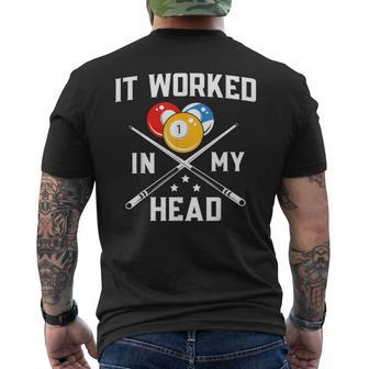 It Worked In My Head Billiard Pool Player Sports Lover Men's T-shirt Back Print - Monsterry CA