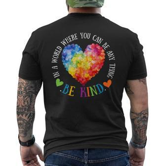 In A World Where You Can Be Anything Be Kind Men's T-shirt Back Print | Mazezy