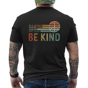In A World Where You Can Be Anything Be Kind Vintage Mens Back Print T-shirt | Seseable UK