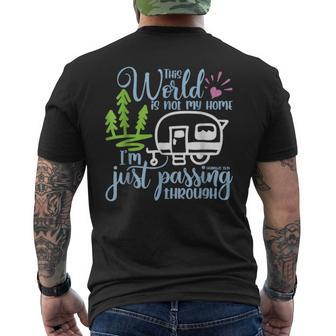 This World Is Not My Home I'm Only Passing Camping Camper Men's T-shirt Back Print | Mazezy UK