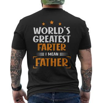 World's Greatest Farter I Mean Father Fathers Day Dad Men's T-shirt Back Print - Seseable
