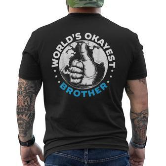 Worlds Okayest Brother For A World's Best Brother Fan Men's T-shirt Back Print - Monsterry AU