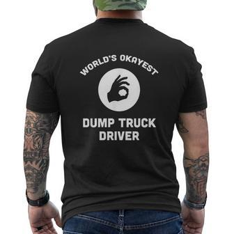 Worlds Okayest Dump Truck Driver Mens Back Print T-shirt | Mazezy