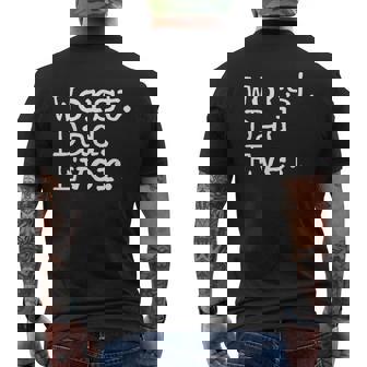 Worst Dad Ever Mens Back Print T-shirt - Thegiftio