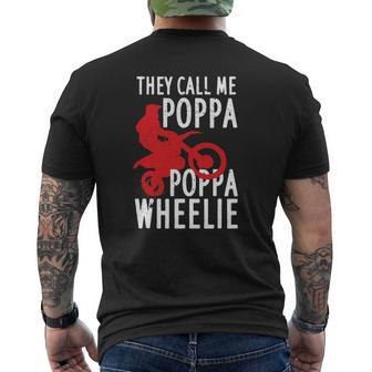They Call Me Poppa Poppa Wheelie For A Dirt Bike Fan Mens Back Print T-shirt | Mazezy CA