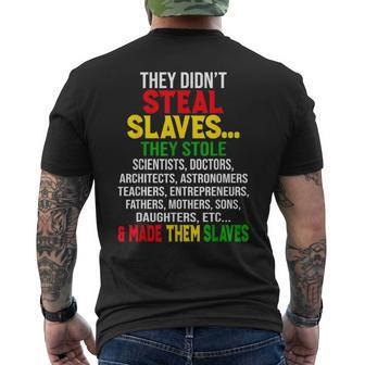 They Didnt Steal Slaves Black History Month Melanin African Men's T-shirt Back Print | Mazezy