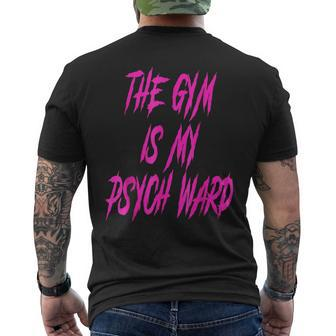 They Gym Is My Ward Cute Psych Joke Fitness Workout Men's T-shirt Back Print | Mazezy CA