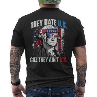 They Hate Us 4Th Of July Cuz They Ain't Us Patriotic Merica Men's T-shirt Back Print - Monsterry UK