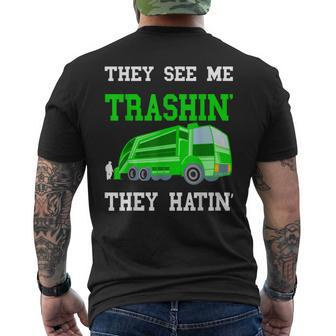 They See Me Trashin They Hatin Garbage Truck Trash Truck Mens Back Print T-shirt - Thegiftio UK