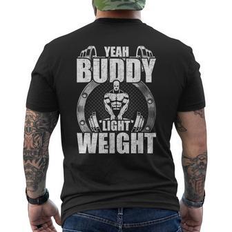 Yeah Buddy Light Weight Bodybuilding Weightlifting Workout Men's T-shirt Back Print - Monsterry