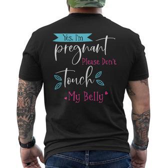 Yes I'm Pregnant Please Don't Touch My Belly Pregnancy Men's T-shirt Back Print - Monsterry DE