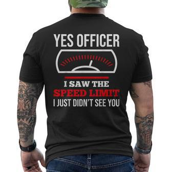 Yes Officer I Saw The Speed Limit Car Enthusiasts Car Racing Men's T-shirt Back Print - Monsterry AU