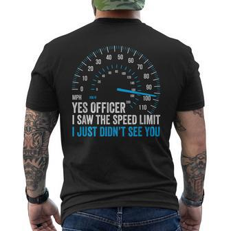 Yes Officer I Saw The Speed Limit Car Racing Sayings Men's T-shirt Back Print - Monsterry