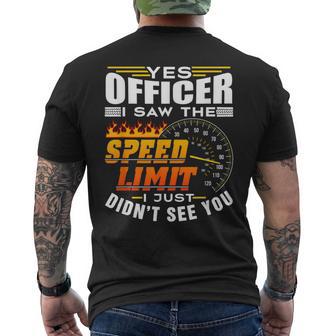 Yes Officer I Saw The Speed Limit Sayings Racing Car Men's T-shirt Back Print - Monsterry