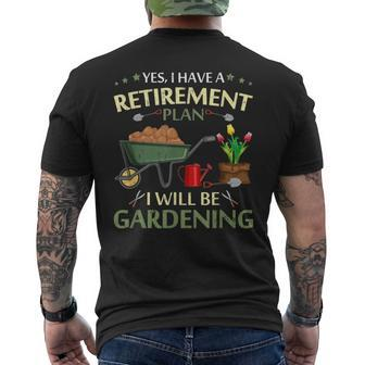 Yes I Have A Retirement Plan I Will Be Gardening Men's T-shirt Back Print - Thegiftio UK