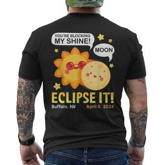 You're Blocking My Shine Moon Eclipse It Buffalo Ny 4 8 2024 Men's T-shirt Back Print | Mazezy