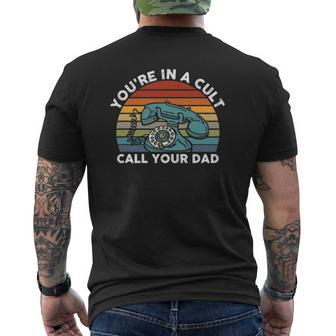 You're In A Cult Call Your Dad Vintage Mens Back Print T-shirt | Mazezy