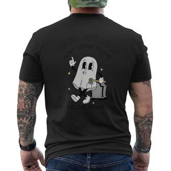 You're Not Dead Just Dead To Me Rest In Peace Men's T-shirt Back Print - Monsterry