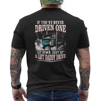 If You've Never Driven One Sit Down Shut Up Let Daddy Drive Mens Back Print T-shirt | Mazezy