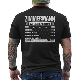 Zimmermann Stundenlohn Geselle Zimmerner Meister Gehalt T-Shirt mit Rückendruck - Seseable