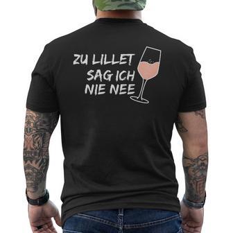 Zu Lillet Sag Ich Nie Nee Lieblingcocktail Fan T-Shirt mit Rückendruck - Seseable