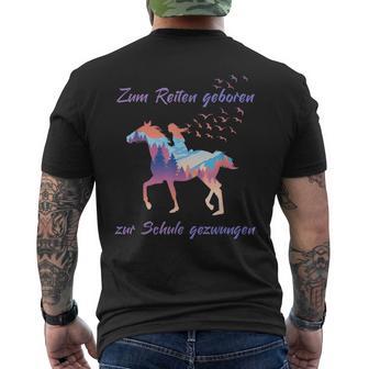 Zum Reiten Geboren Zur Schule Gezwungen S T-Shirt mit Rückendruck - Geschenkecke