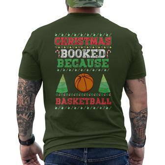 Christmas Booked Because Basketball Sport Lover Xmas Men's T-shirt Back Print - Seseable