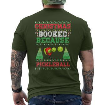 Christmas Booked Because Pickleball Sport Lover Xmas Men's T-shirt Back Print - Seseable