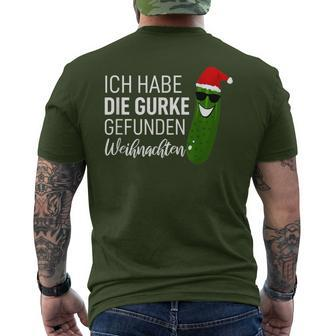 Christmas Cucumber Ich Habe Die Gurke Gefen Ich Habe Die Guarke Find T-Shirt mit Rückendruck - Seseable
