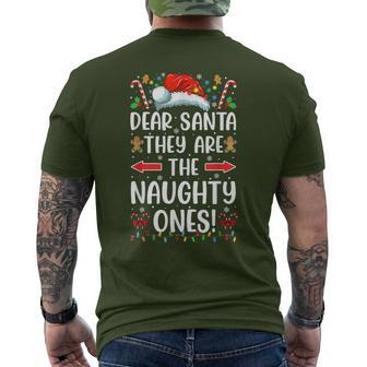 Dear Santa They Are The Naughty Ones Christmas Pajamas Men's T-shirt Back Print - Seseable