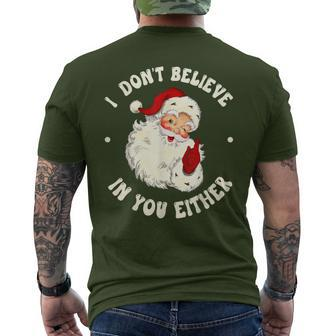 I Don't Believe In You Either Santa Claus Quote Xmas Men's T-shirt Back Print - Monsterry