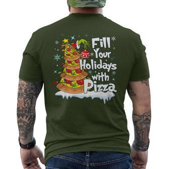 Fill Your Holidays With Pizza Tree Christmas Pizza Lover Men's T-shirt Back Print - Seseable