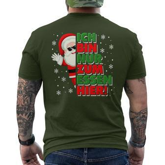 Christmas Ich Bin Nur Zum Essen Hier Santa Black T-Shirt mit Rückendruck - Seseable