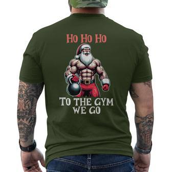 Ho Ho Ho To The Gym We Go Christmas Santa Men's T-shirt Back Print - Monsterry