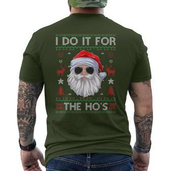 I Do It For The Hos Santa Claus Ugly Christmas Sweater Men's T-shirt Back Print - Seseable