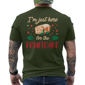 I'm Just Here For The Fruitcake Matters Christmas Cake Men's T-shirt Back Print - Monsterry