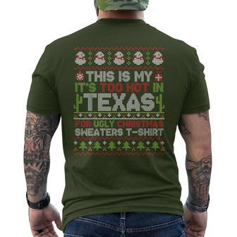 This Is My It's Too Hot In Texas For Ugly Christmas Sweater Men's T-shirt Back Print - Seseable