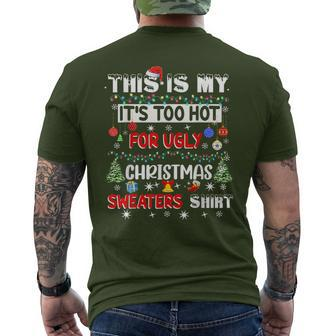 This Is My It's Too Hot For Ugly Christmas Sweaters Men's T-shirt Back Print - Monsterry CA
