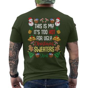 This Is My It's Too Hot For Ugly Christmas Sweaters Men's T-shirt Back Print - Monsterry DE