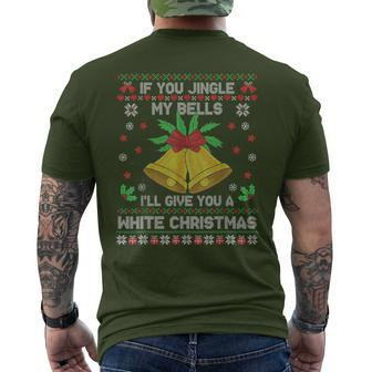 If You Jingle My Bells I'll Give You A White Ugly Christmas Men's T-shirt Back Print - Monsterry AU