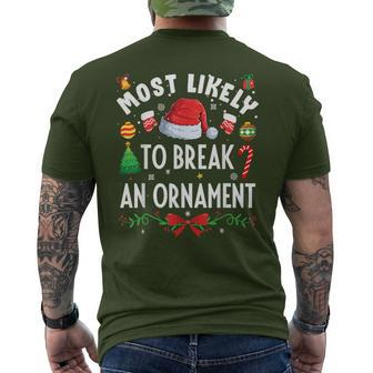 Most Likely To Break An Ornament Christmas Holidays Men's T-shirt Back Print - Seseable