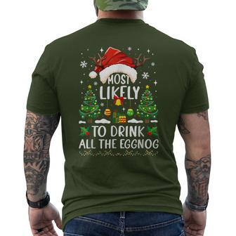 Most Likely To Drink All The Eggnog Christmas Matching Men's T-shirt Back Print - Seseable