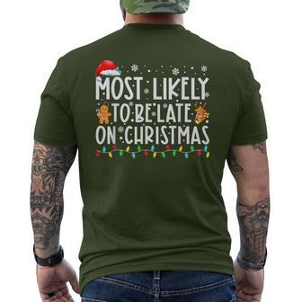 Most Likely To Be Late On Christmas Christmas Holiday Men's T-shirt Back Print - Monsterry UK